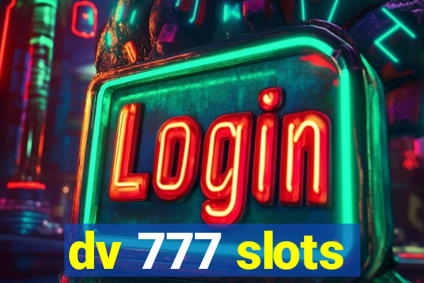 dv 777 slots